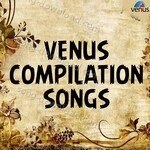 Venus Compilation Songs - Minalni Singh Song Download